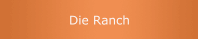 Die Ranch